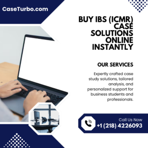 Buy IBS (ICMR) Case Solutions Online Instantly
