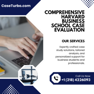Comprehensive Harvard Business School Case Evaluation