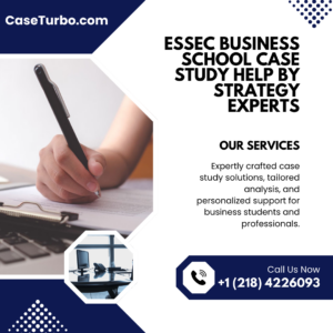 ESSEC Business School Case Study Help by Strategy Experts
