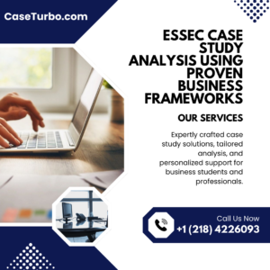 ESSEC Case Study Analysis Using Proven Business Frameworks