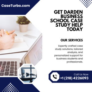 Get Darden Business School Case Study Help Today